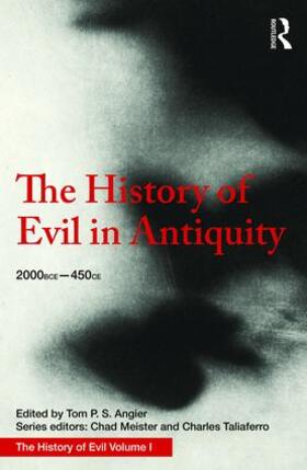 Angier / Meister / Taliaferro | The History of Evil in Antiquity | Buch | 978-1-138-64230-0 | sack.de