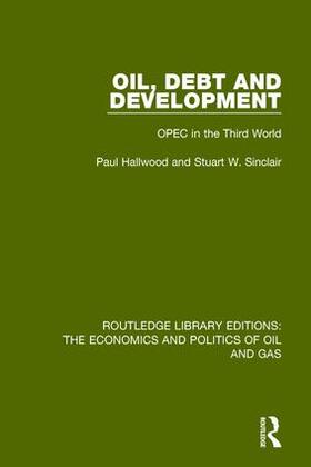 Hallwood / Sinclair | Oil, Debt and Development | Buch | 978-1-138-64319-2 | sack.de