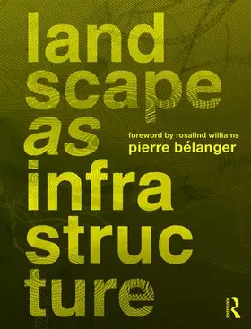 Belanger |  Landscape as Infrastructure | Buch |  Sack Fachmedien