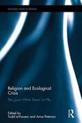 LeVasseur / Peterson |  Religion and Ecological Crisis | Buch |  Sack Fachmedien