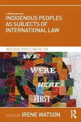 Watson |  Indigenous Peoples as Subjects of International Law | Buch |  Sack Fachmedien