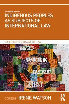 Watson | Indigenous Peoples as Subjects of International Law | Buch | 978-1-138-64515-8 | sack.de