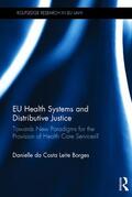 Da Costa Leite Borges |  Eu Health Systems and Distributive Justice | Buch |  Sack Fachmedien