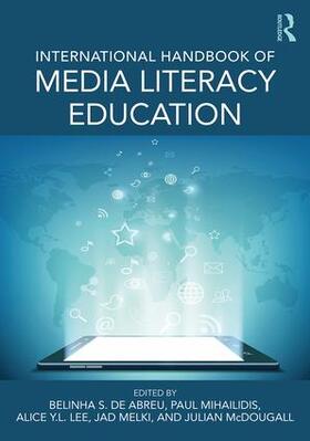 De Abreu / Mihailidis / Lee |  International Handbook of Media Literacy Education | Buch |  Sack Fachmedien