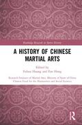 Hong / Huang |  A History of Chinese Martial Arts | Buch |  Sack Fachmedien