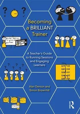Denton / Brownhill |  Becoming a Brilliant Trainer | Buch |  Sack Fachmedien