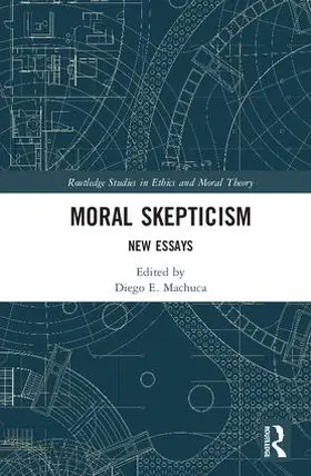 Machuca |  Moral Skepticism | Buch |  Sack Fachmedien