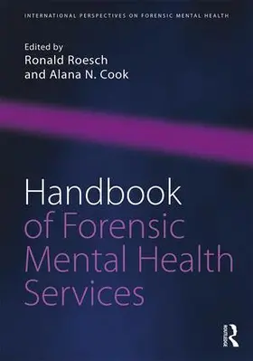 Roesch / Cook | Handbook of Forensic Mental Health Services | Buch | 978-1-138-64595-0 | sack.de