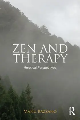 Bazzano |  Zen and Therapy | Buch |  Sack Fachmedien