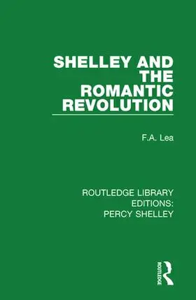Lea | Shelley and the Romantic Revolution | Buch | 978-1-138-64675-9 | www.sack.de
