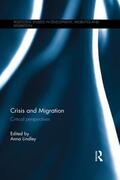 Lindley |  Crisis and Migration | Buch |  Sack Fachmedien