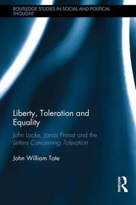 Tate | Liberty, Toleration and Equality | Buch | 978-1-138-64780-0 | sack.de