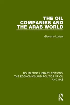 Luciani |  The Oil Companies and the Arab World | Buch |  Sack Fachmedien