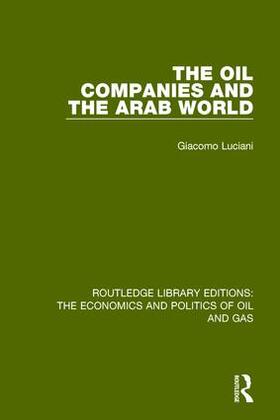 Luciani | The Oil Companies and the Arab World | Buch | 978-1-138-64782-4 | sack.de