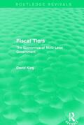 King |  Fiscal Tiers (Routledge Revivals) | Buch |  Sack Fachmedien