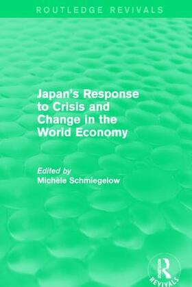 Schmiegelow |  Japan's Response to Crisis and Change in the World Economy | Buch |  Sack Fachmedien