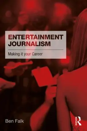 Falk | Entertainment Journalism | Buch | 978-1-138-64938-5 | www.sack.de