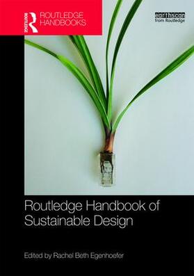 Egenhoefer |  Routledge Handbook of Sustainable Design | Buch |  Sack Fachmedien
