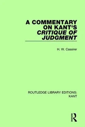 Cassirer |  A Commentary on Kant's Critique of Judgement | Buch |  Sack Fachmedien