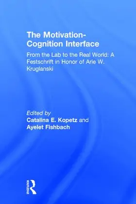 Kopetz / Fishbach | The Motivation-Cognition Interface | Buch | 978-1-138-65107-4 | www.sack.de