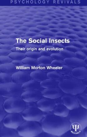 Wheeler |  The Social Insects | Buch |  Sack Fachmedien
