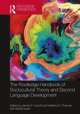 Lantolf / Poehner / Swain |  The Routledge Handbook of Sociocultural Theory and Second Language Development | Buch |  Sack Fachmedien