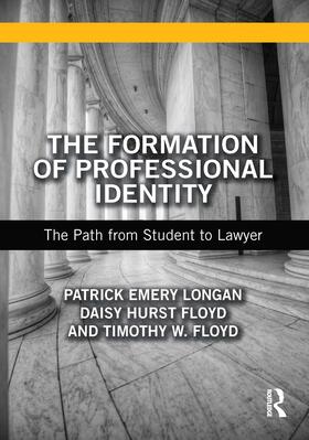 Longan / Floyd |  The Formation of Professional Identity | Buch |  Sack Fachmedien
