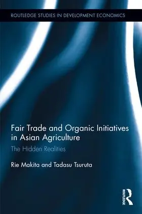 Makita / Tsuruta |  Fair Trade and Organic Initiatives in Asian Agriculture | Buch |  Sack Fachmedien