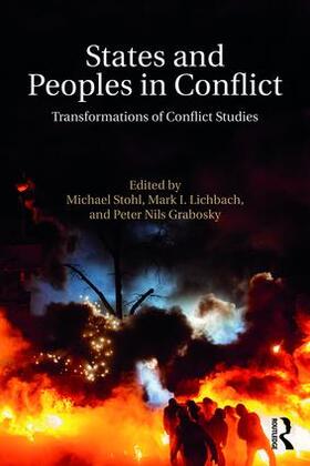 Stohl / Lichbach / Grabosky | States and Peoples in Conflict | Buch | 978-1-138-65373-3 | sack.de