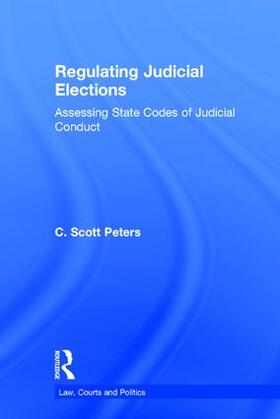 Peters |  Regulating Judicial Elections | Buch |  Sack Fachmedien