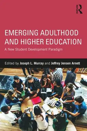 Murray / Arnett |  Emerging Adulthood and Higher Education | Buch |  Sack Fachmedien