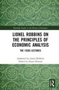 Robbins / Howson |  Lionel Robbins on the Principles of Economic Analysis | Buch |  Sack Fachmedien