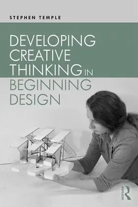Temple |  Developing Creative Thinking in Beginning Design | Buch |  Sack Fachmedien