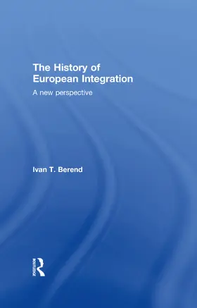 Berend |  The History of European Integration | Buch |  Sack Fachmedien
