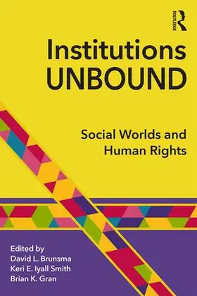 Brunsma / Iyall Smith / Gran |  Institutions Unbound | Buch |  Sack Fachmedien