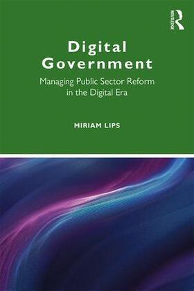 Lips |  Digital Government | Buch |  Sack Fachmedien