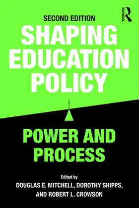 Mitchell / Shipps / Crowson |  Shaping Education Policy | Buch |  Sack Fachmedien