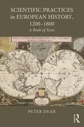 Dear |  Scientific Practices in European History, 1200-1800 | Buch |  Sack Fachmedien