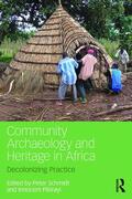 Schmidt / Pikirayi |  Community Archaeology and Heritage in Africa | Buch |  Sack Fachmedien