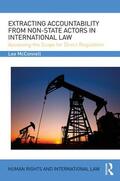 McConnell |  Extracting Accountability from Non-State Actors in International Law | Buch |  Sack Fachmedien