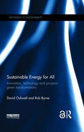 Ockwell / Byrne |  Sustainable Energy for All | Buch |  Sack Fachmedien