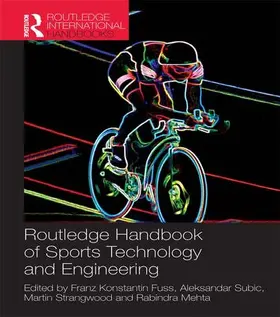 Fuss / Subic / Strangwood |  Routledge Handbook of Sports Technology and Engineering | Buch |  Sack Fachmedien