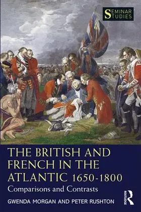 Morgan / Rushton |  The British and French in the Atlantic 1650-1800 | Buch |  Sack Fachmedien