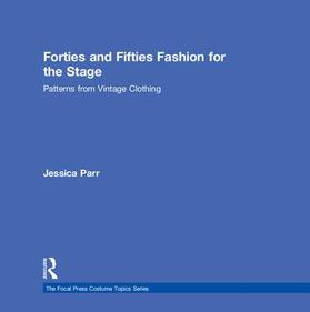 Parr | Forties and Fifties Fashion for the Stage | Buch | 978-1-138-65778-6 | sack.de
