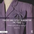 Parr |  Forties and Fifties Fashion for the Stage | Buch |  Sack Fachmedien