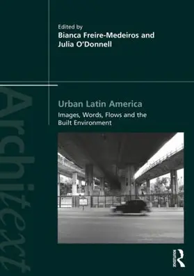 Freire-Medeiros / O'Donnell | Urban Latin America | Buch | 978-1-138-65820-2 | www.sack.de
