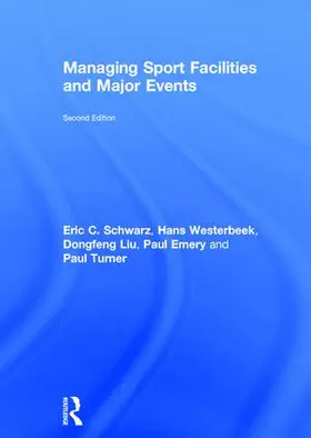 Schwarz / Westerbeek / Liu |  Managing Sport Facilities and Major Events | Buch |  Sack Fachmedien