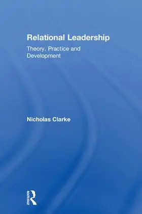 Clarke | Relational Leadership | Buch | 978-1-138-65910-0 | www.sack.de