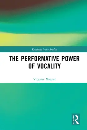 Magnat |  The Performative Power of Vocality | Buch |  Sack Fachmedien