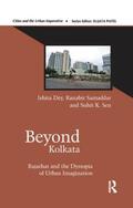 Dey / Samaddar / Sen |  Beyond Kolkata | Buch |  Sack Fachmedien